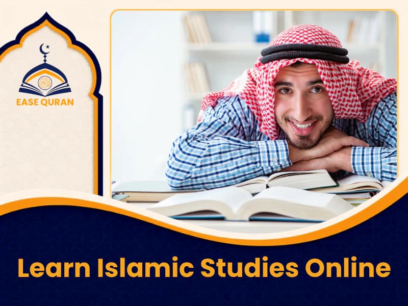Islamic Studies at Ease Quran Online Academy